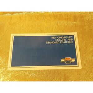 Original 1974 Chevrolet Colors & Standard Features Sales Brochure 74 Chevy